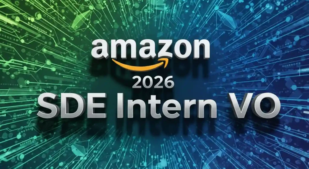 Amazon 2026 SDE Intern VO 面经分享|两轮技术面全流程复盘 Amazon 2026 SDE Intern VO 面经分享|两轮技术面全流程复盘