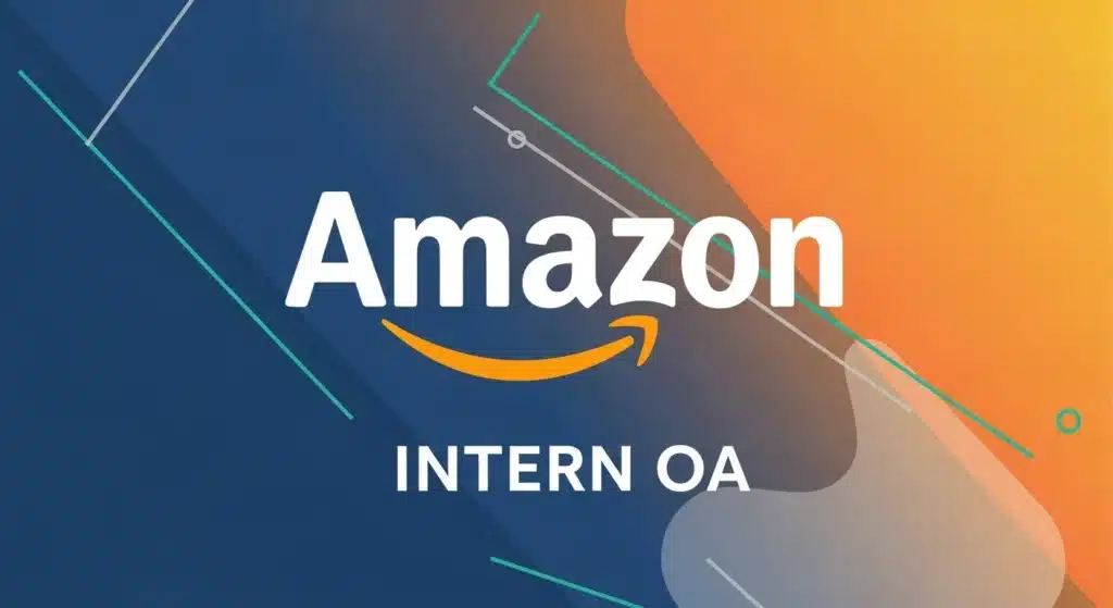 Amazon Intern OA 2026 高频真题分享 + 解题思路拆解