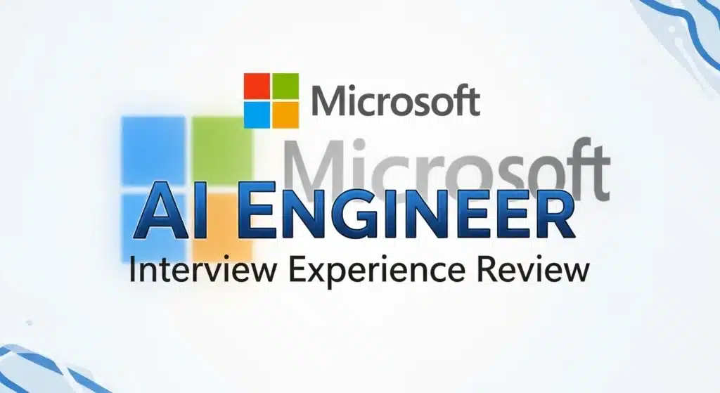 Microsoft AI Engineer 面经复盘｜2026最新流程 + 独家VO真题